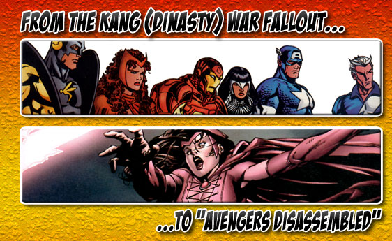 From the Kang War fallout to the Wanda Maximoff breakdown and Avengers Disassembled